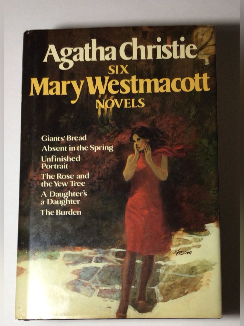 Agatha Christie: Six Mary Westmacott Novels Giants' Bread, Rose and Yew, Burden